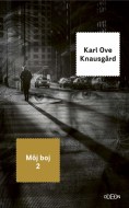 Karl Ove Knausgard - Môj boj 2
